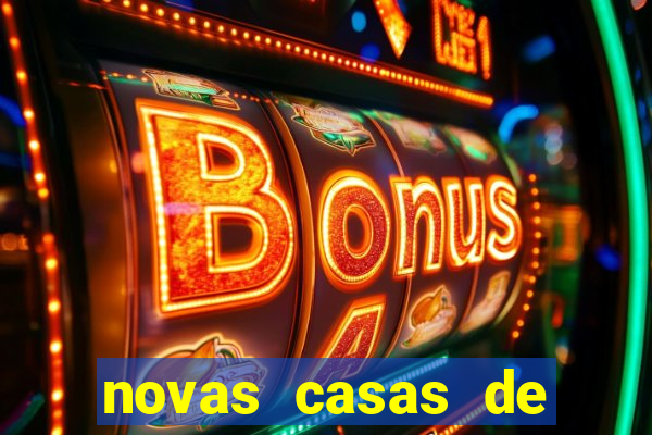 novas casas de apostas com b么nus