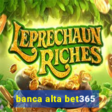 banca alta bet365