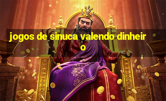 jogos de sinuca valendo dinheiro