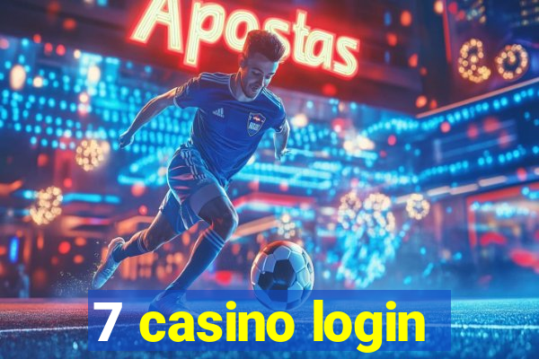 7 casino login