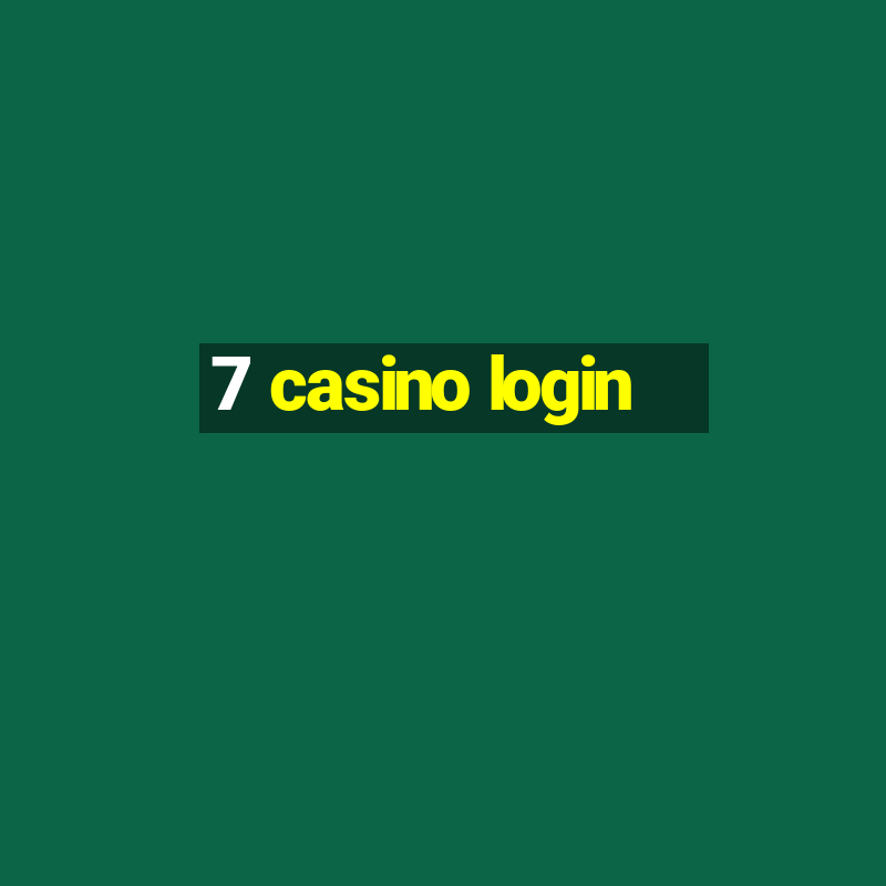 7 casino login