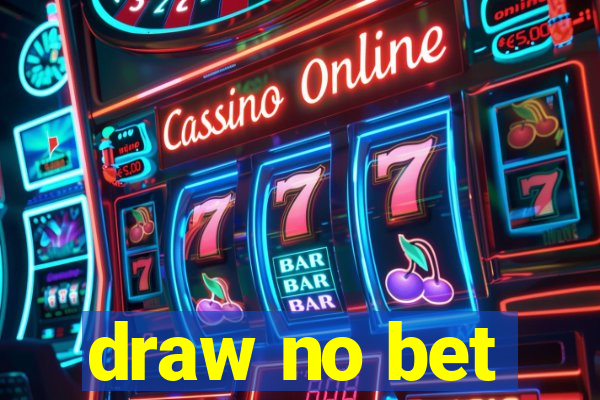 draw no bet