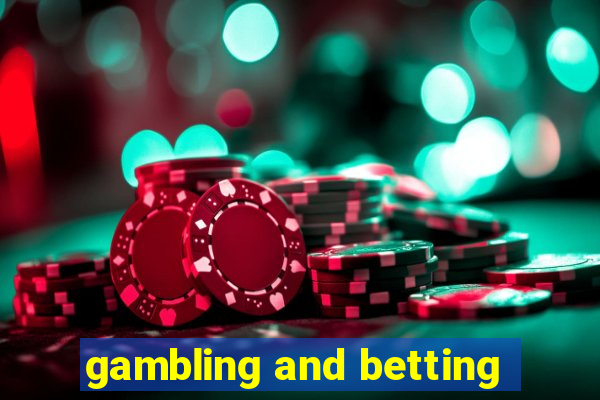 gambling and betting