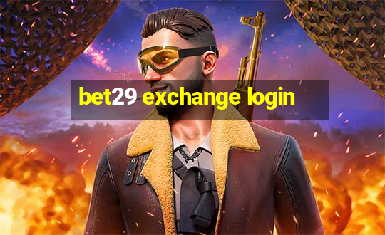 bet29 exchange login