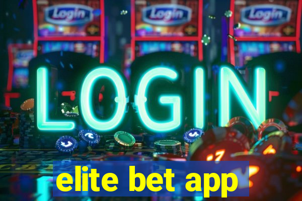 elite bet app