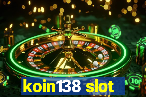 koin138 slot