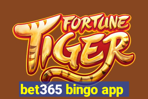 bet365 bingo app