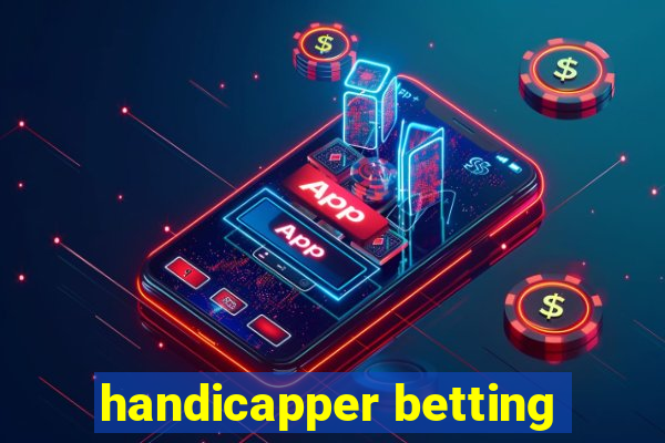 handicapper betting