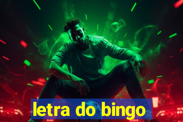 letra do bingo