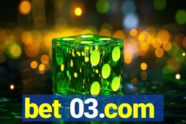 bet 03.com