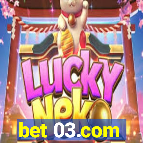 bet 03.com