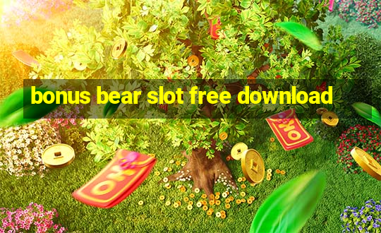 bonus bear slot free download