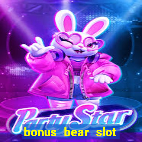 bonus bear slot free download