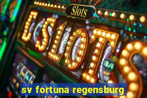 sv fortuna regensburg