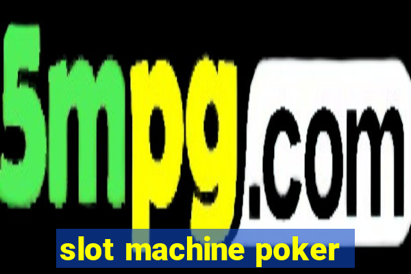 slot machine poker