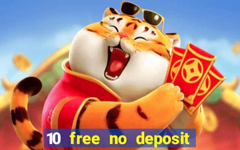 10 free no deposit mobile casino