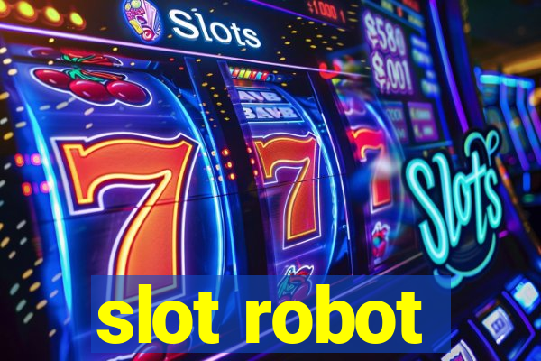 slot robot