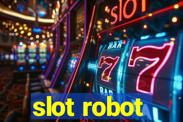 slot robot