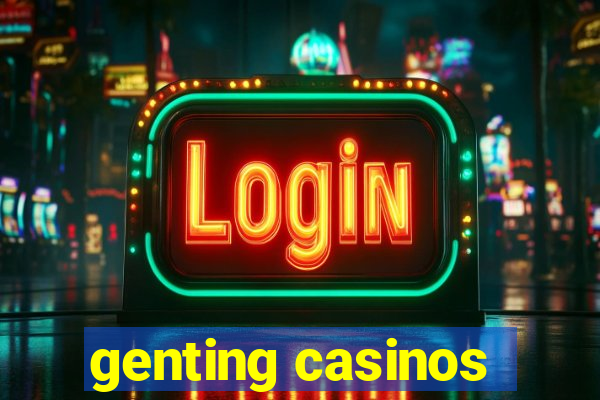 genting casinos