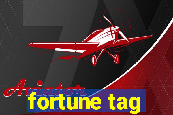 fortune tag