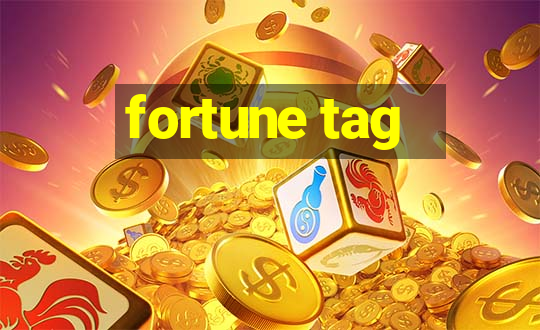 fortune tag