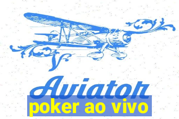 poker ao vivo