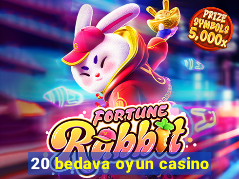 20 bedava oyun casino