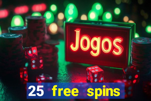 25 free spins casino 2018