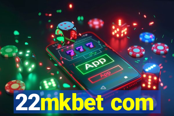 22mkbet com