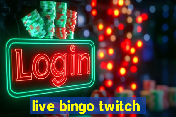 live bingo twitch