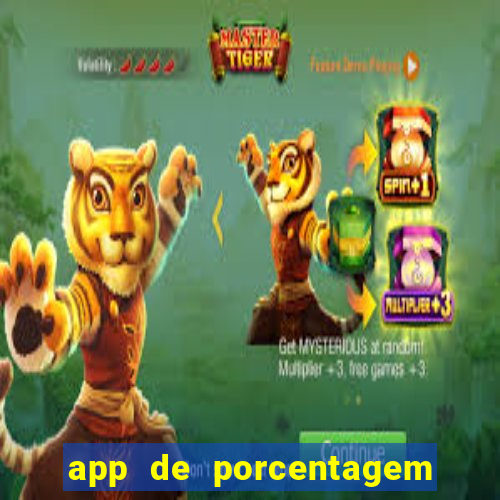 app de porcentagem de jogos slots