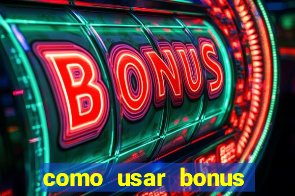 como usar bonus cassino 1win