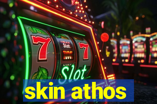 skin athos