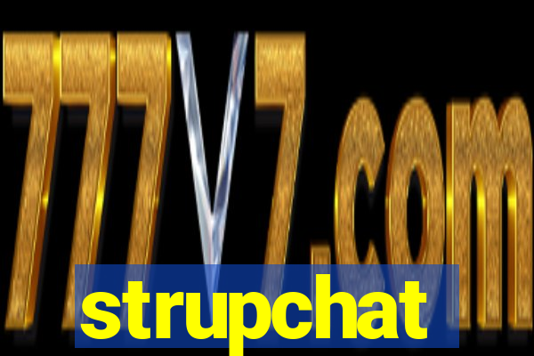 strupchat