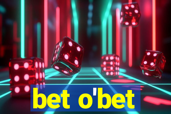 bet o'bet