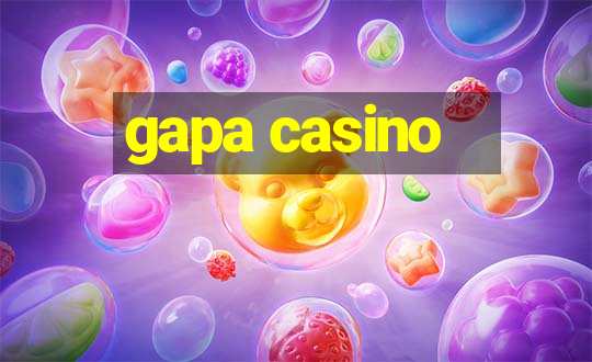 gapa casino