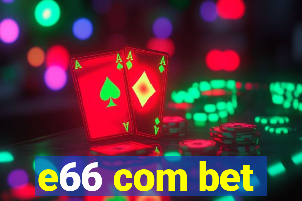 e66 com bet