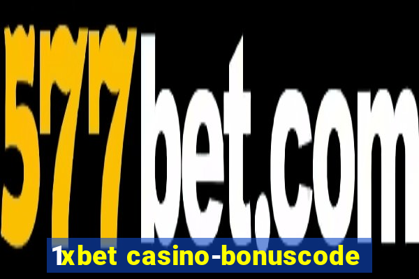 1xbet casino-bonuscode