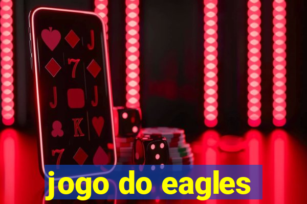 jogo do eagles