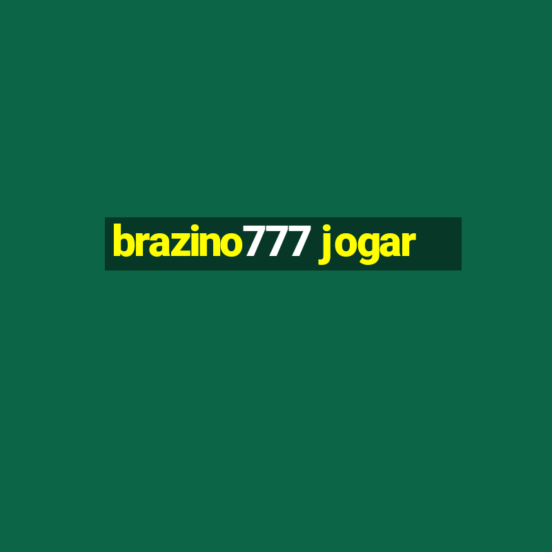 brazino777 jogar