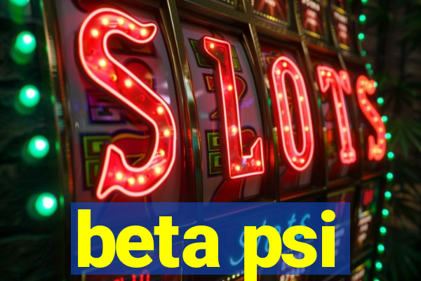 beta psi