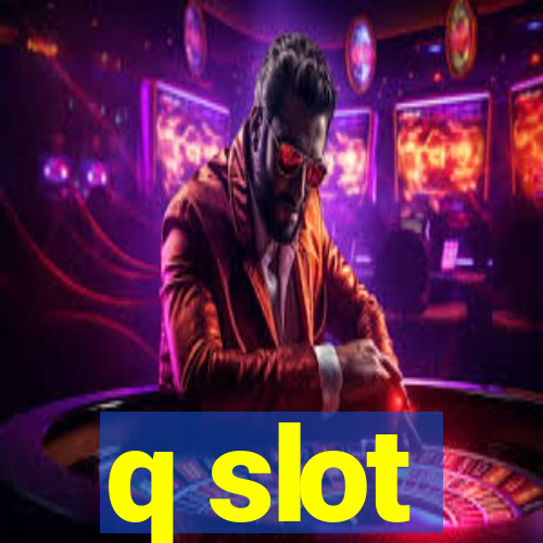 q slot