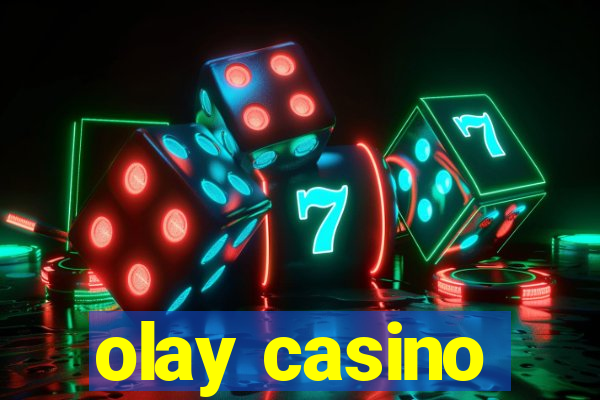 olay casino