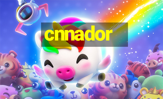 cnnador