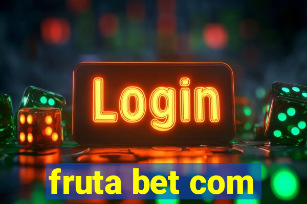 fruta bet com