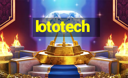 lototech