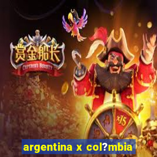 argentina x col?mbia