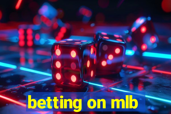 betting on mlb