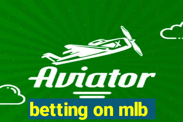 betting on mlb