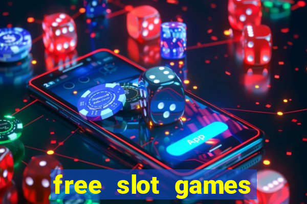 free slot games play free